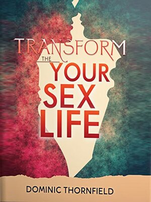 cover image of Transform Your Sex Life